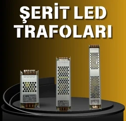 Şerit Led Trafoları